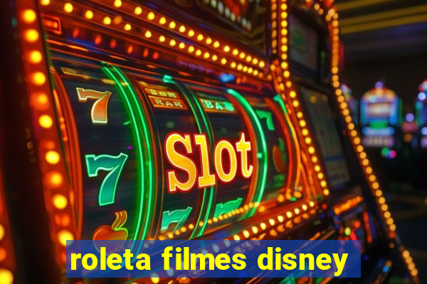 roleta filmes disney